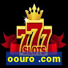 oouro .com